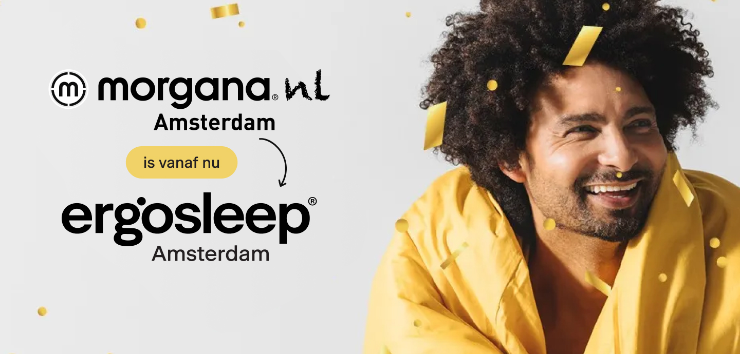 Morgana Amsterdam is vanaf nu Ergosleep Amsterdam