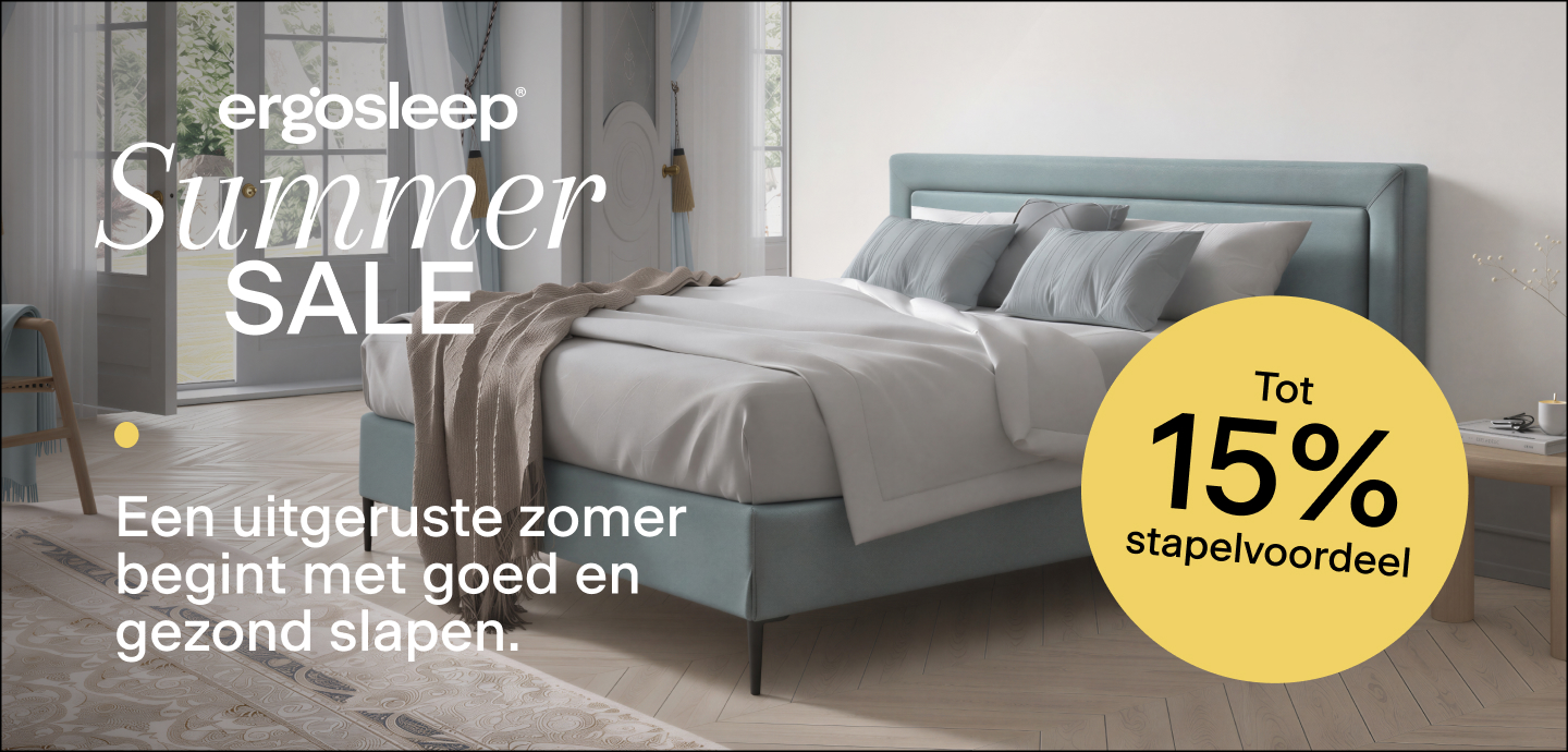 Summer Sale bij Ergosleep: tot 15% stapelvoordeel | Een uitgeruste zomer begint met goed en gezond slapen
