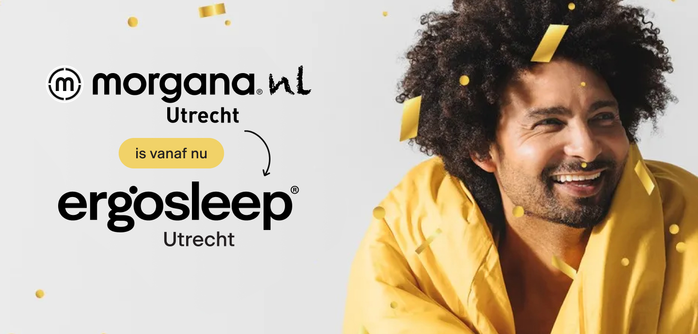 Morgana Utrecht is vanaf nu Ergosleep Utrecht